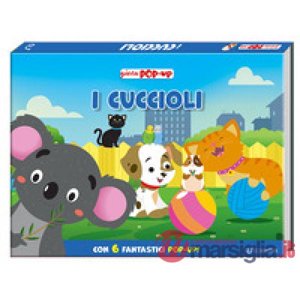 Cuccioli. Gioca pop-up. Ediz. a colori (I)