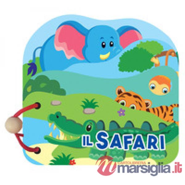 Safari. Libri in legno sagomati. Ediz. a colori (Il)