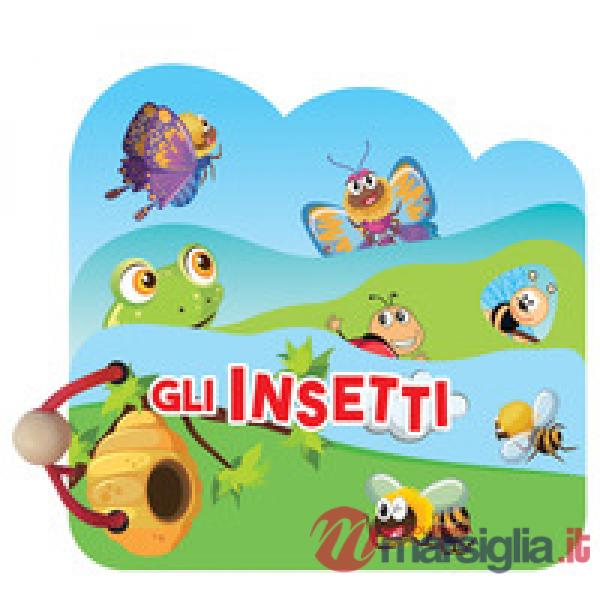 Insetti. Libri in legno sagomati. Ediz. a colori