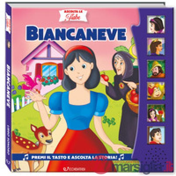 Biancaneve. Ascolta le fiabe. Ediz. a colori