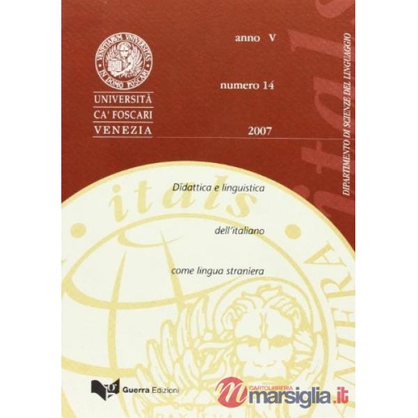 Itals. Didattica e linguistica dell'italiano come lingua straniera (2007). Vol. 14