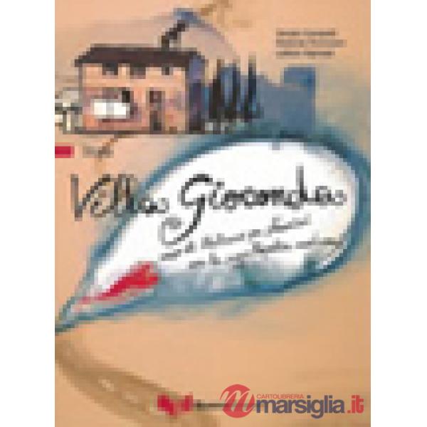 Villa Gioconda. Storia. Corso di italiano per stranieri con la suggestopedia moderna