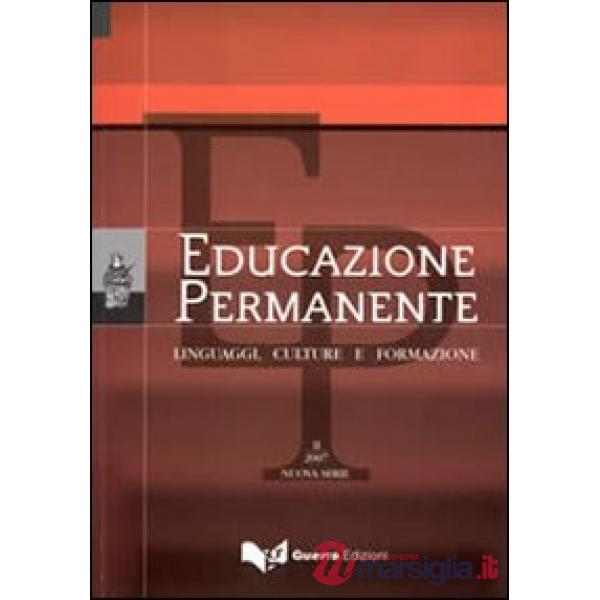 Educazione permanente. Linguaggi, culture e formazione (2007). Nuova serie. Vol. 2