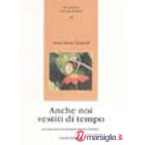 Anche noi vestiti di tempo
