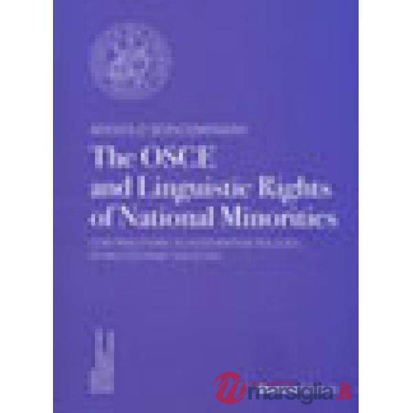 OSCE and linguistic of national minorities. Contributions to integratiom policies in multiethnic societies (The)