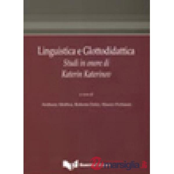 Linguistica e glottodidattica. Studi in onore di Katerin Katerinov