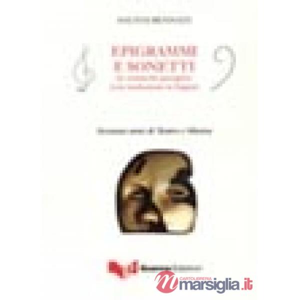 Epigrammi e sonetti in vernacolo perugino (con traduzione in lingua). Sessanta anni di teatro e musica