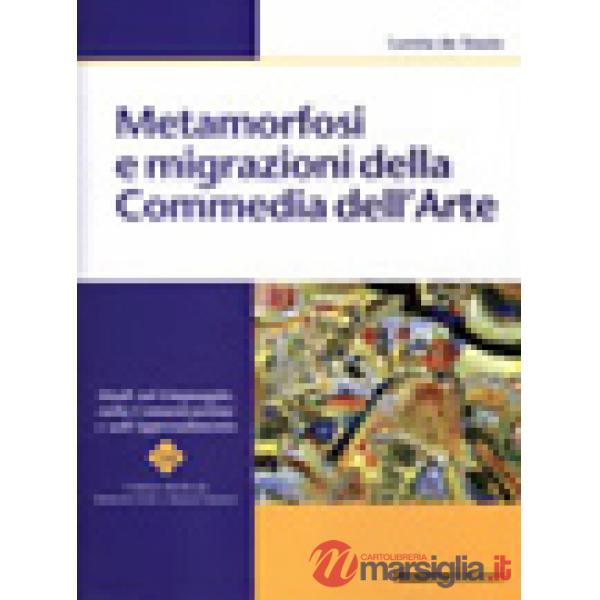 Metamorfosi e migrazioni della commedia dell'arte