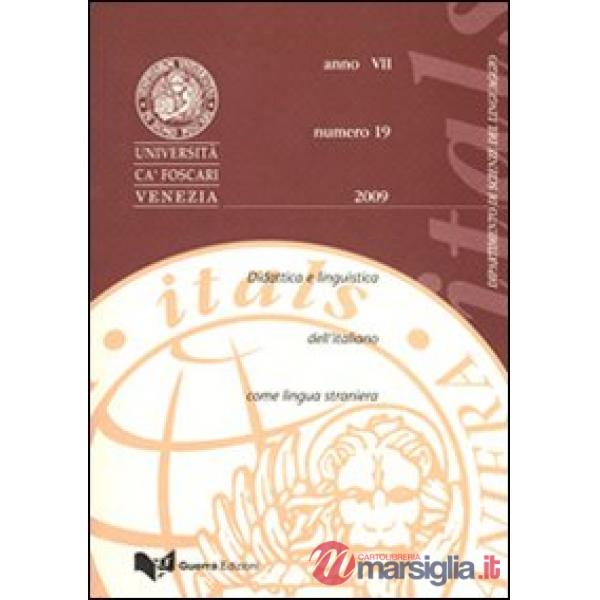Itals. Didattica e linguistica dell'italiano come lingua straniera (2009). Vol. 19