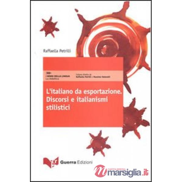 Italiano da esportazione. Discorsi e italianismi stilistici (L')
