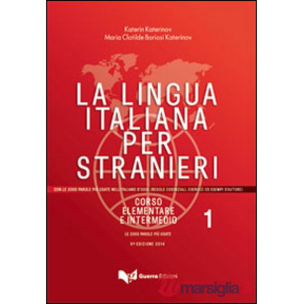 Lingua italiana per stranieri. Corso elementare ed intermedio (La). Vol. 1