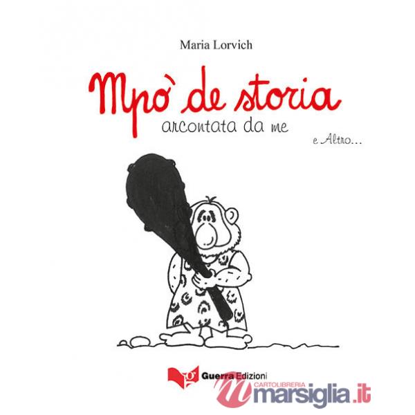 Mpo' de storia arcontata da me e altro...