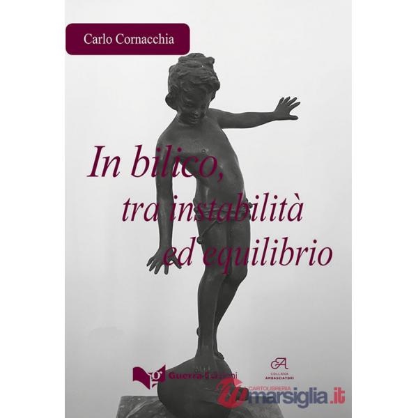 In bilico, tra instabilità ed equilibrio