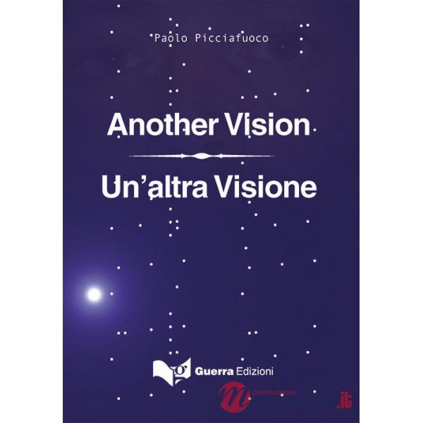 Altra visione. Ediz. italiana e inglese (Un')
