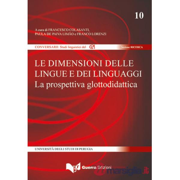 Dimensioni delle lingue e dei linguaggi. La prospettiva didattica (Le)