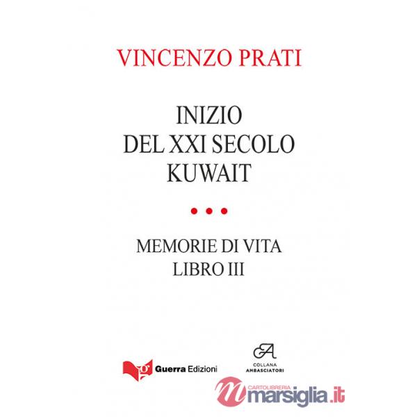 Inizio del XXI secolo. Kuwait. Memorie di vita. Vol. 3