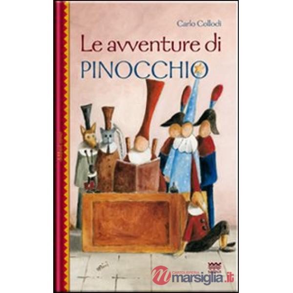 Avventure di Pinocchio. Ediz. illustrata (Le)