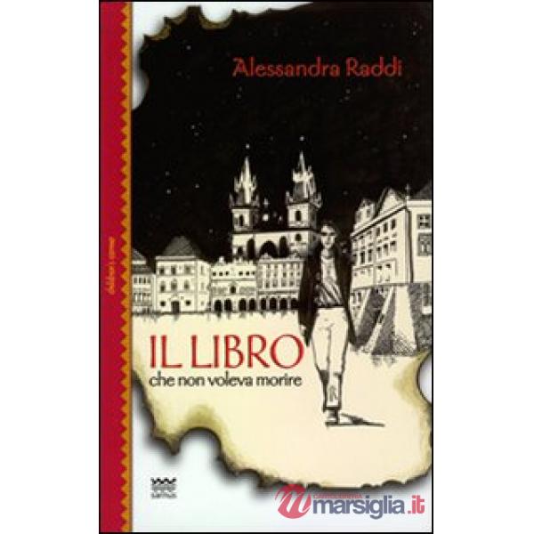 Libro che non voleva morire (Il)