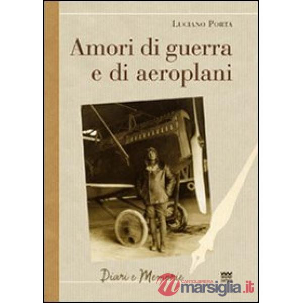 Amori di guerra ed aeroplani