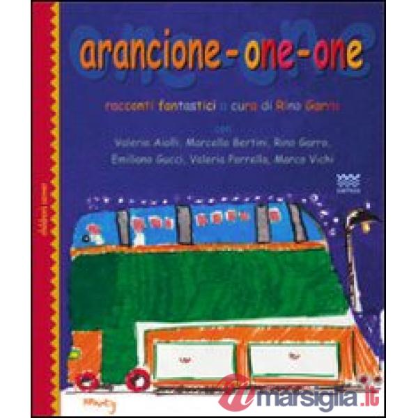 Arancione one one. Racconti fantastici