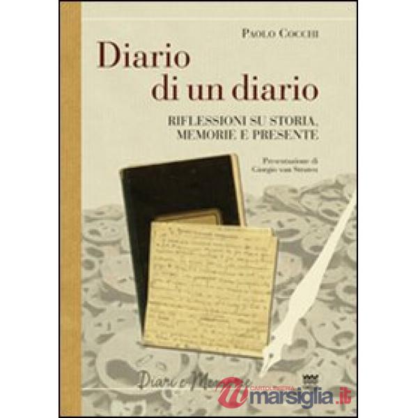 Diario di un diario. Riflessione su storia, memorie e presente