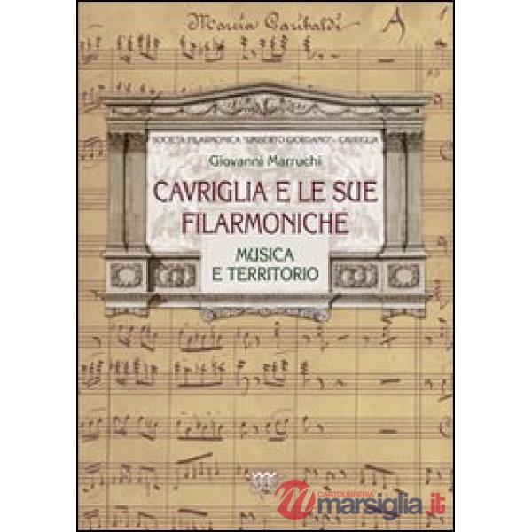 Cavriglia e le sue filarmoniche. Musica e territorio