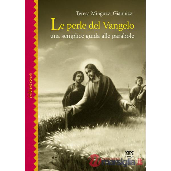 Perle del Vangelo. Una semplice guida alle parabole (Le)