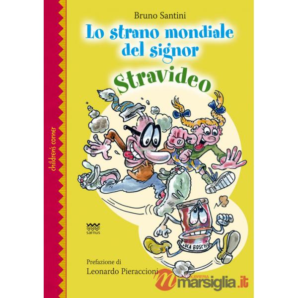 Strano mondiale del signor stravideo. Il ritorno di un non eroe con tante macchie e qualche paura (Lo)