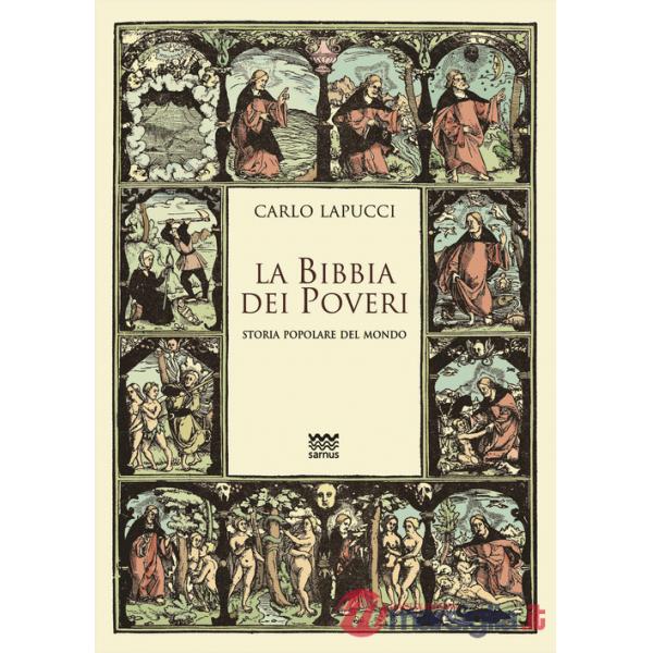 Bibbia dei poveri. Storia popolare del mondo (La)