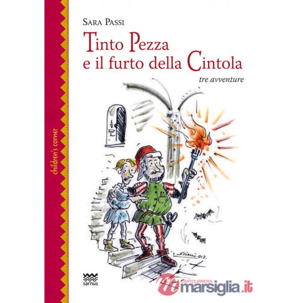 Tinto Pezza e il furto della cintola. Tre avventure