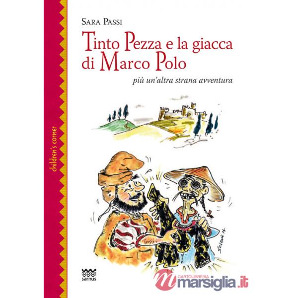 Tinto Pezza e la giacca di Marco Polo. Più un'altra strana avventura