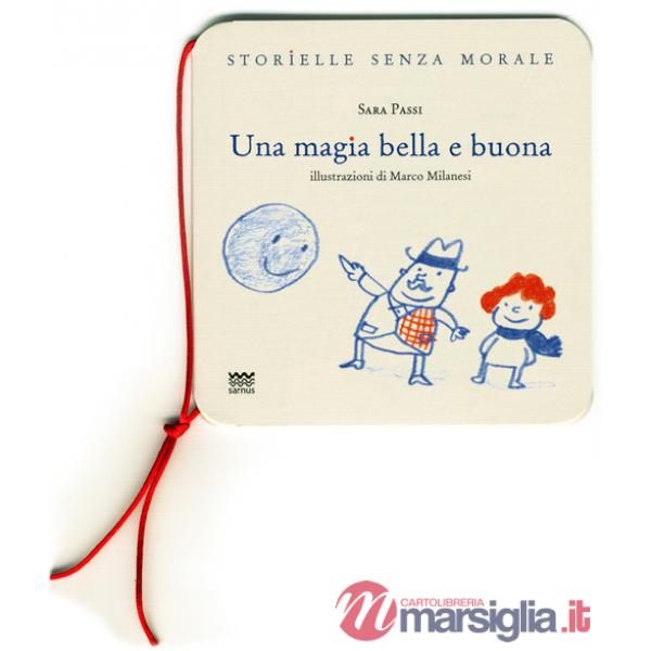 Magia bella e buona (Una)