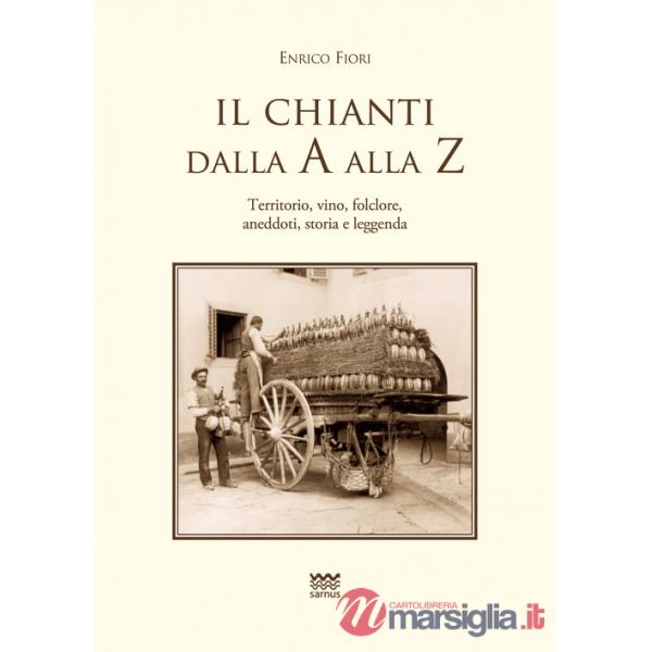 Chianti dalla A alla Z (Il)