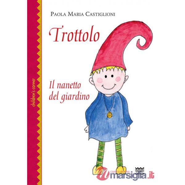 Trottolo il nanetto del giardino