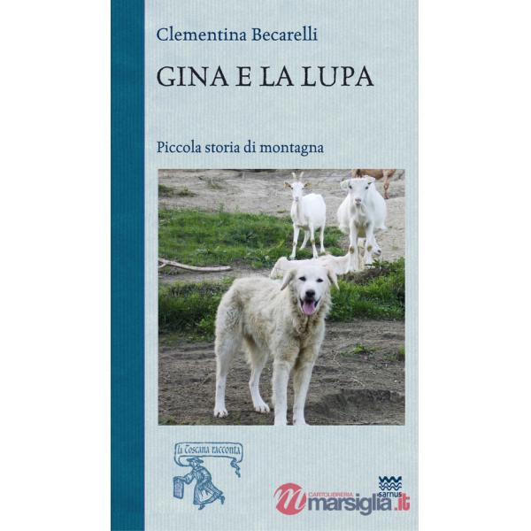 Gina e la lupa. Piccola storia di montagna