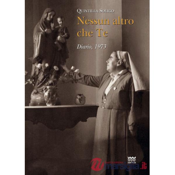 Nessun altro che te. Diario, 1973