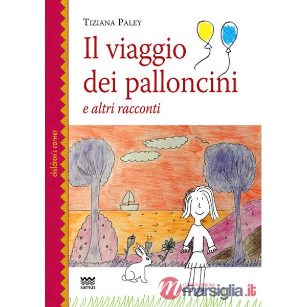 Viaggio dei palloncini e altri racconti (Il)