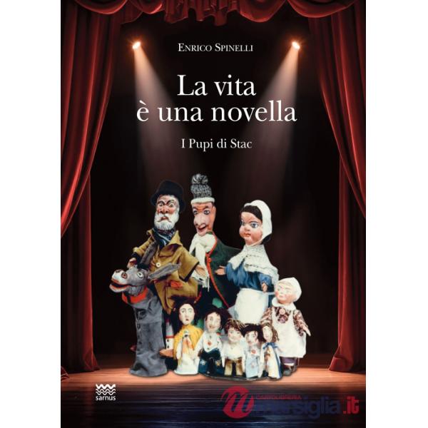 Vita è una novella. I pupi di Stac (La)