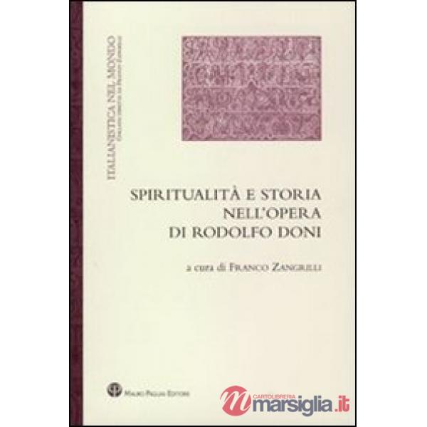 Spiritualità e storia nell'opera di Rodolfo Doni