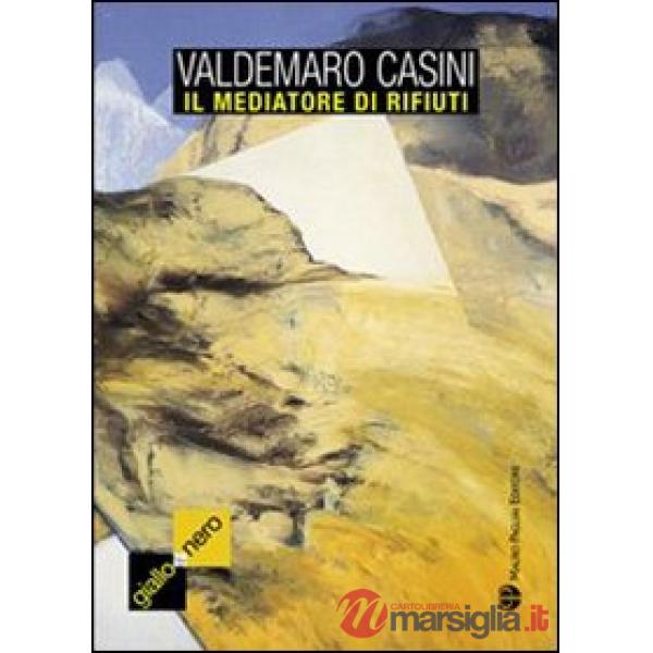 Mediatore di rifiuti (Il)
