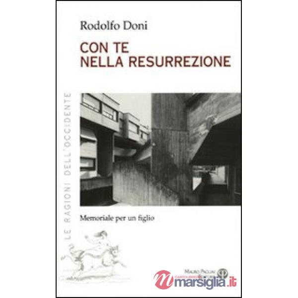 Come te nella ressurrezione memoriale per un figlio
