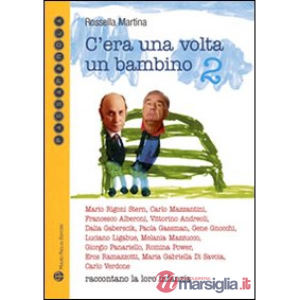 C'era una volta un bambino 2