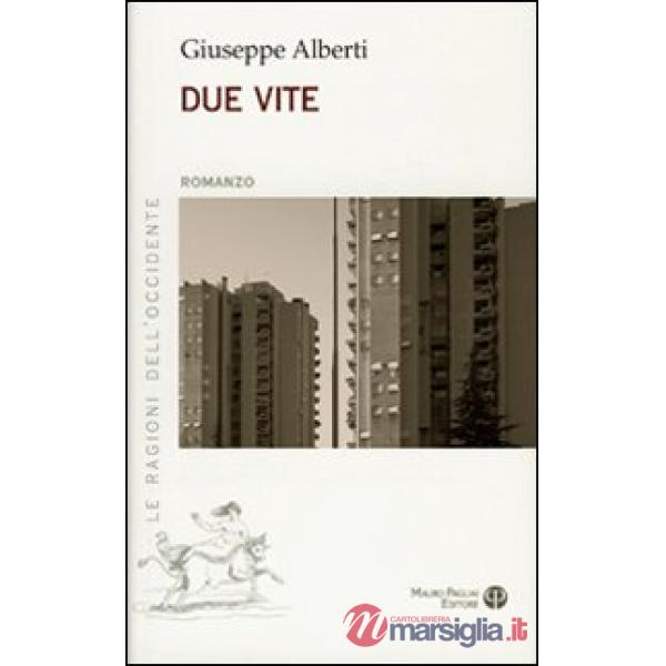 Due vite