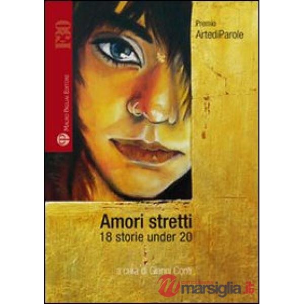 Amori stretti. 18 storie under 20