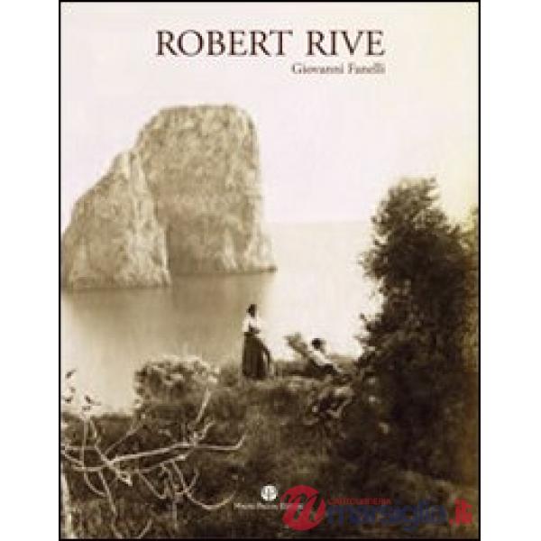 Robert Rive. Ediz. illustrata