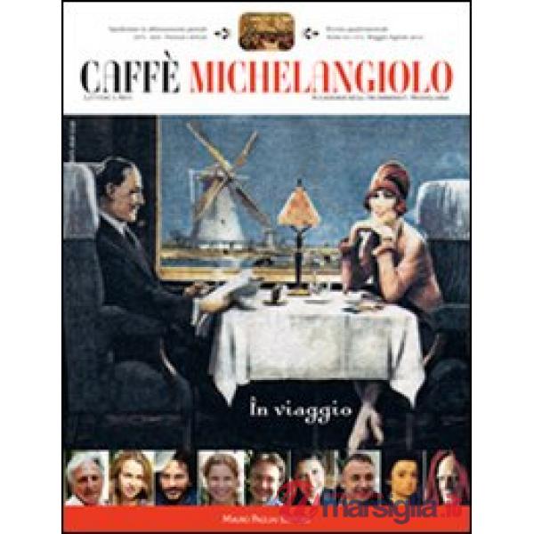 Caffè Michelangiolo (2010). Vol. 2