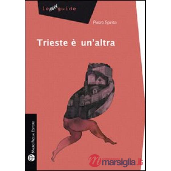Trieste è un'altra