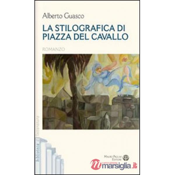 Stilografica di piazza del Cavallo (La)
