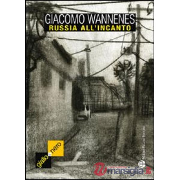 Russia all'incanto. Il romanzo verità di Togliattigrad