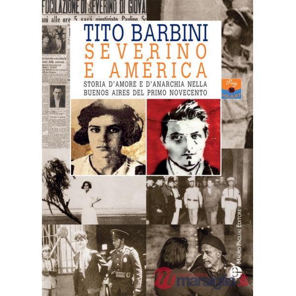 Severino e América. Storia d'amore e d'anarchia nella Buenos Aires del primo Novecento